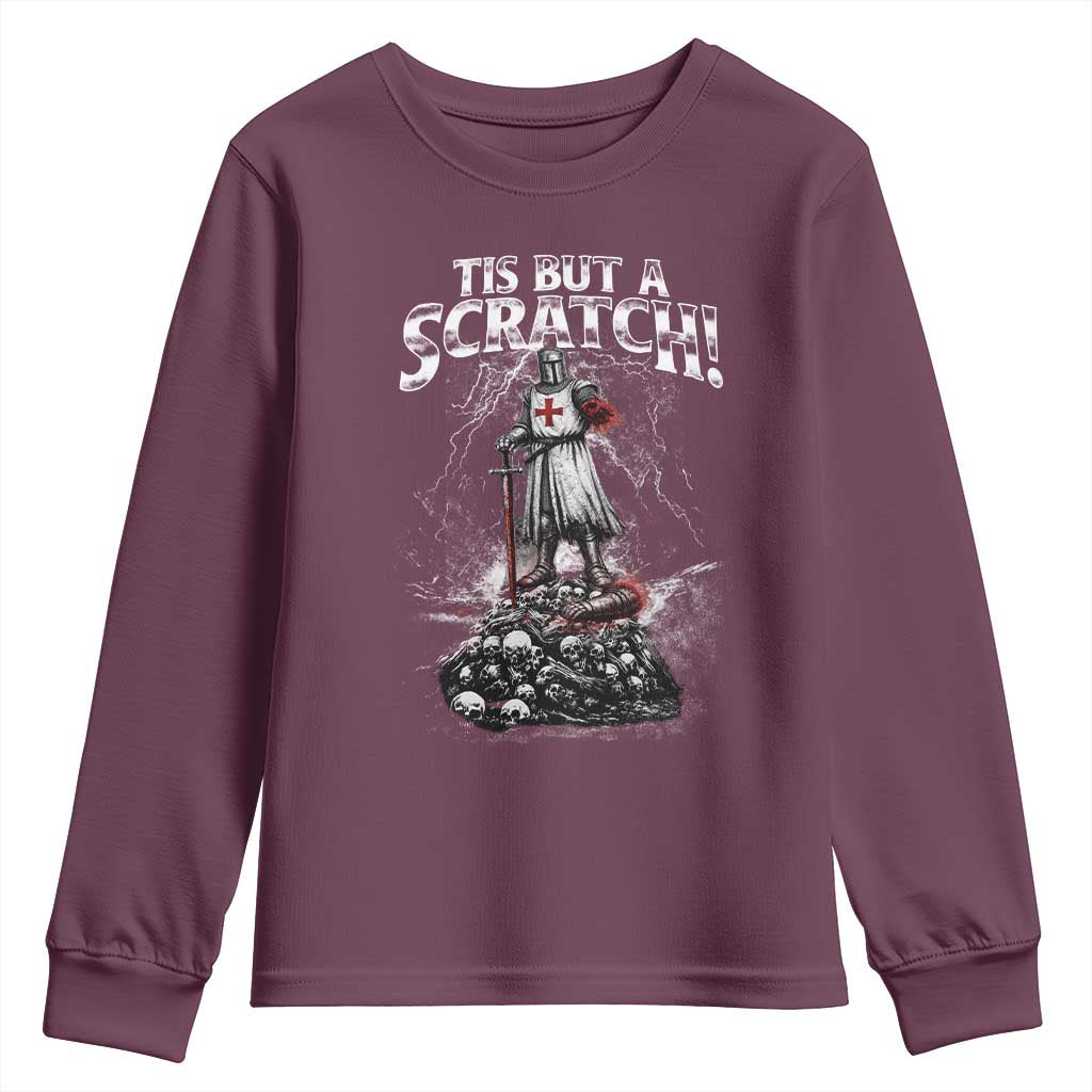 Funny Tis But A Scratch Medieval Warrior Knight Youth Sweatshirt Funny Gift Sarcastic Quote TS10 Maroon Print Your Wear