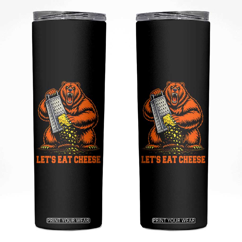 Angry Bear Grating Let's Eat Cheese Skinny Tumbler CFB Game Day Sport Fan TS10 Black Print Your Wear