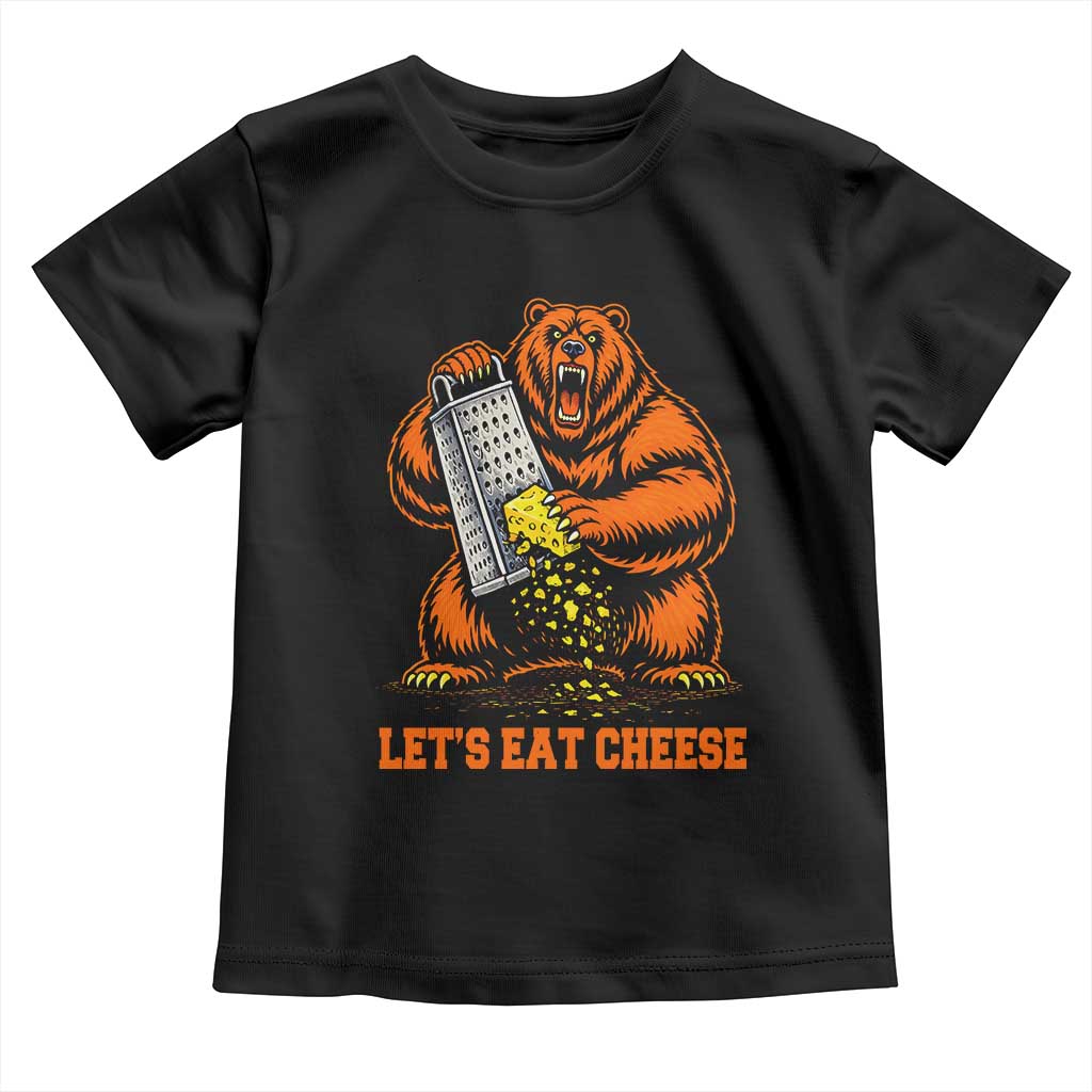 Angry Bear Grating Let's Eat Cheese Toddler T Shirt CFB Game Day Sport Fan TS10 Black Print Your Wear