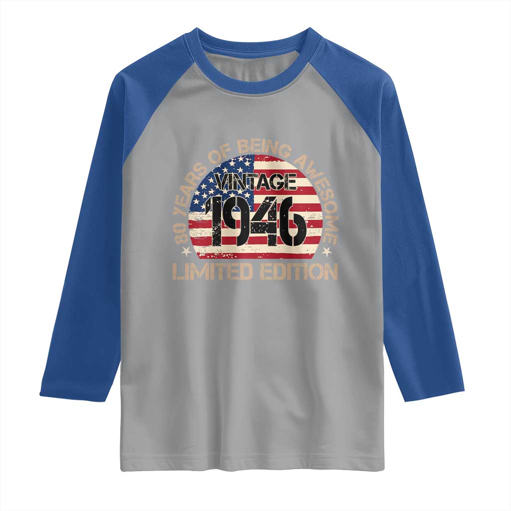80th Birthday Raglan Shirt Vintage 1946 80 Year Old Birthday USA Flag TS10 Sport Gray Royal Print Your Wear
