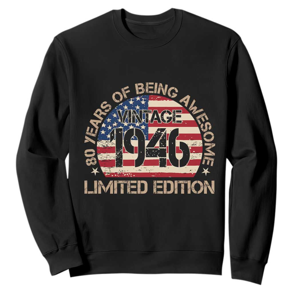 80th Birthday Sweatshirt Vintage 1946 80 Year Old Birthday USA Flag TS10 Black Print Your Wear
