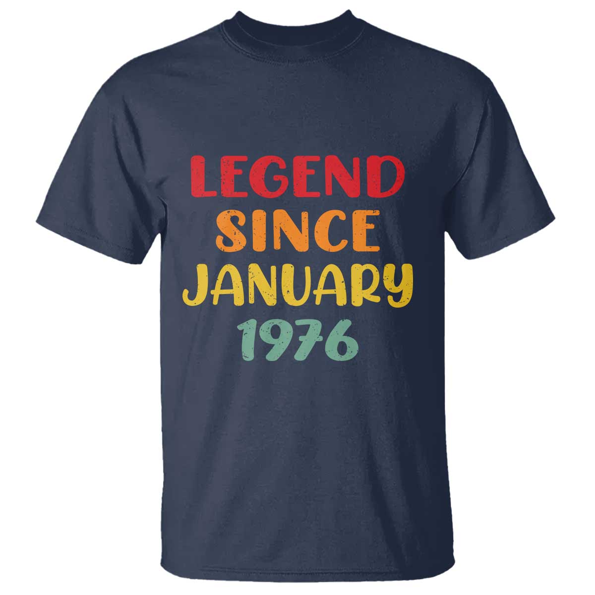 Personalized Legend Since 1976 T Shirt Custom Month Vintage Retro 50th Birthday Gifts 50 Years Old TS10 Navy Print Your Wear