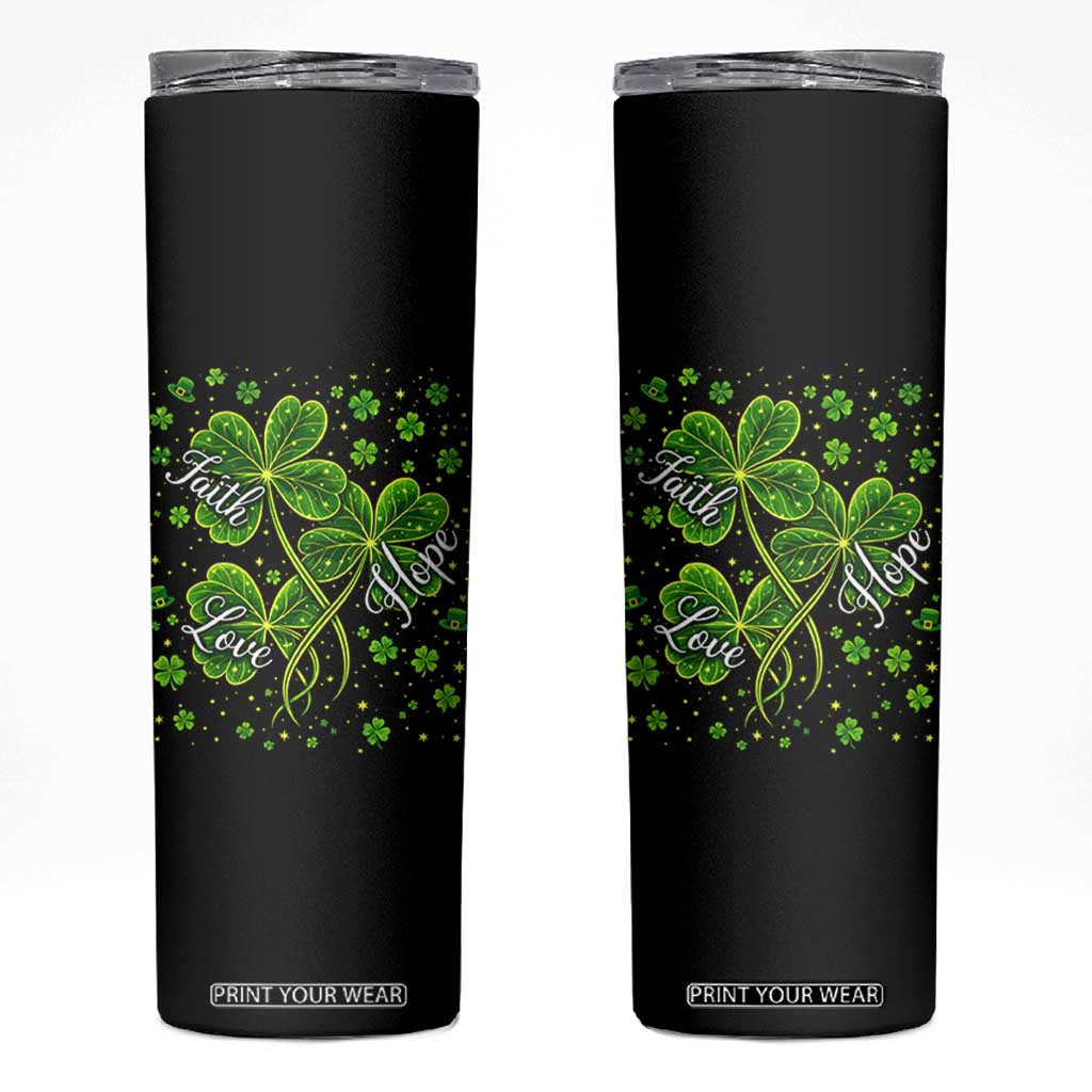 Four Leaf Clover Christian Skinny Tumbler Irish Lucky Shamrock Faith Hope Love Religious TS10 Black Print Your Wear