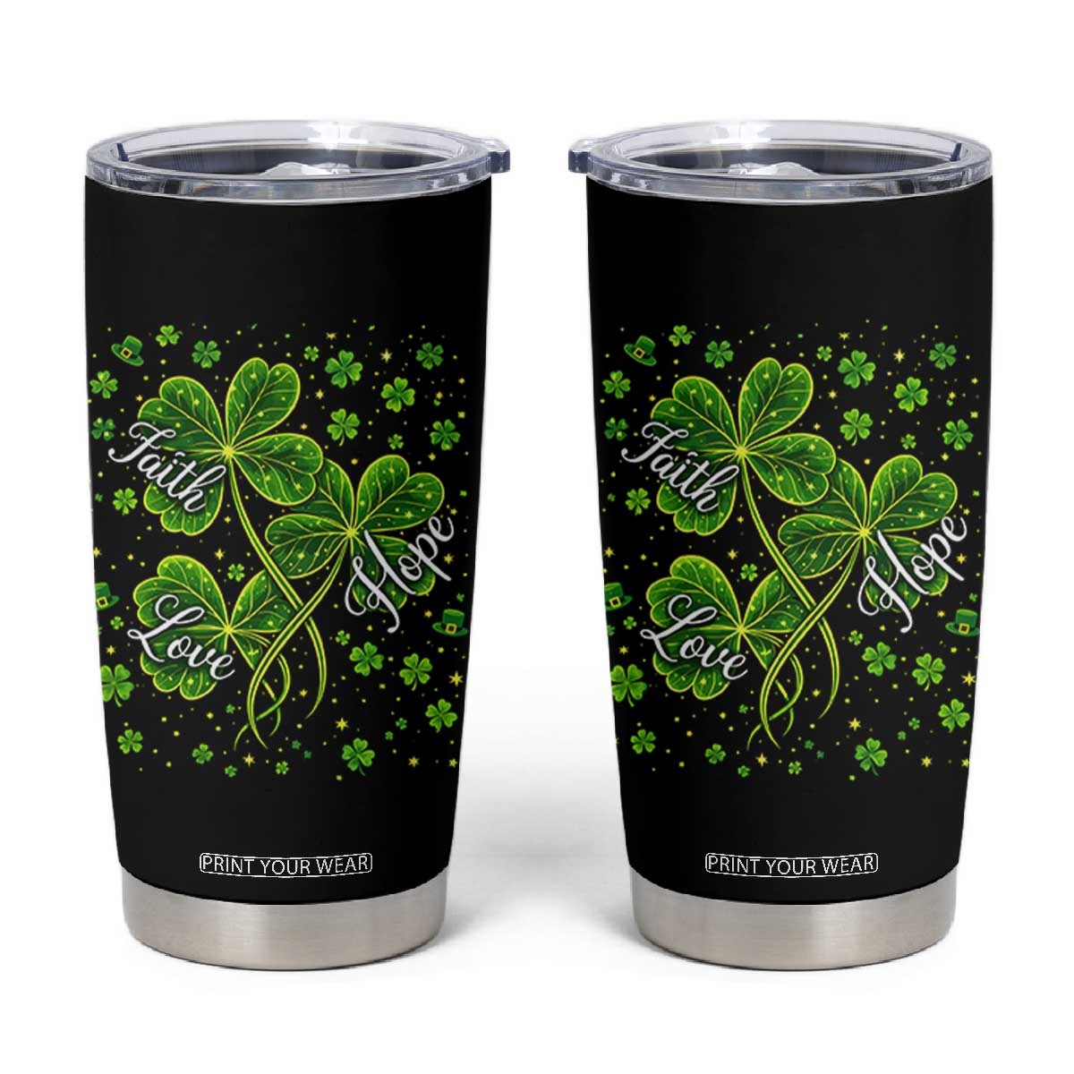 Four Leaf Clover Christian Tumbler Cup Irish Lucky Shamrock Faith Hope Love Religious TS10 Black Print Your Wear