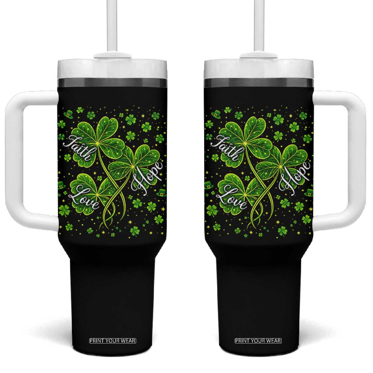 Four Leaf Clover Christian Tumbler With Handle Irish Lucky Shamrock Faith Hope Love Religious TS10 One Size: 40 oz Black Print Your Wear