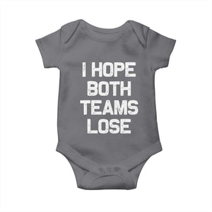 I Hope Both Team Lose Baby Onesie Funny Game Day Sports Meme TS10 Charcoal Print Your Wear