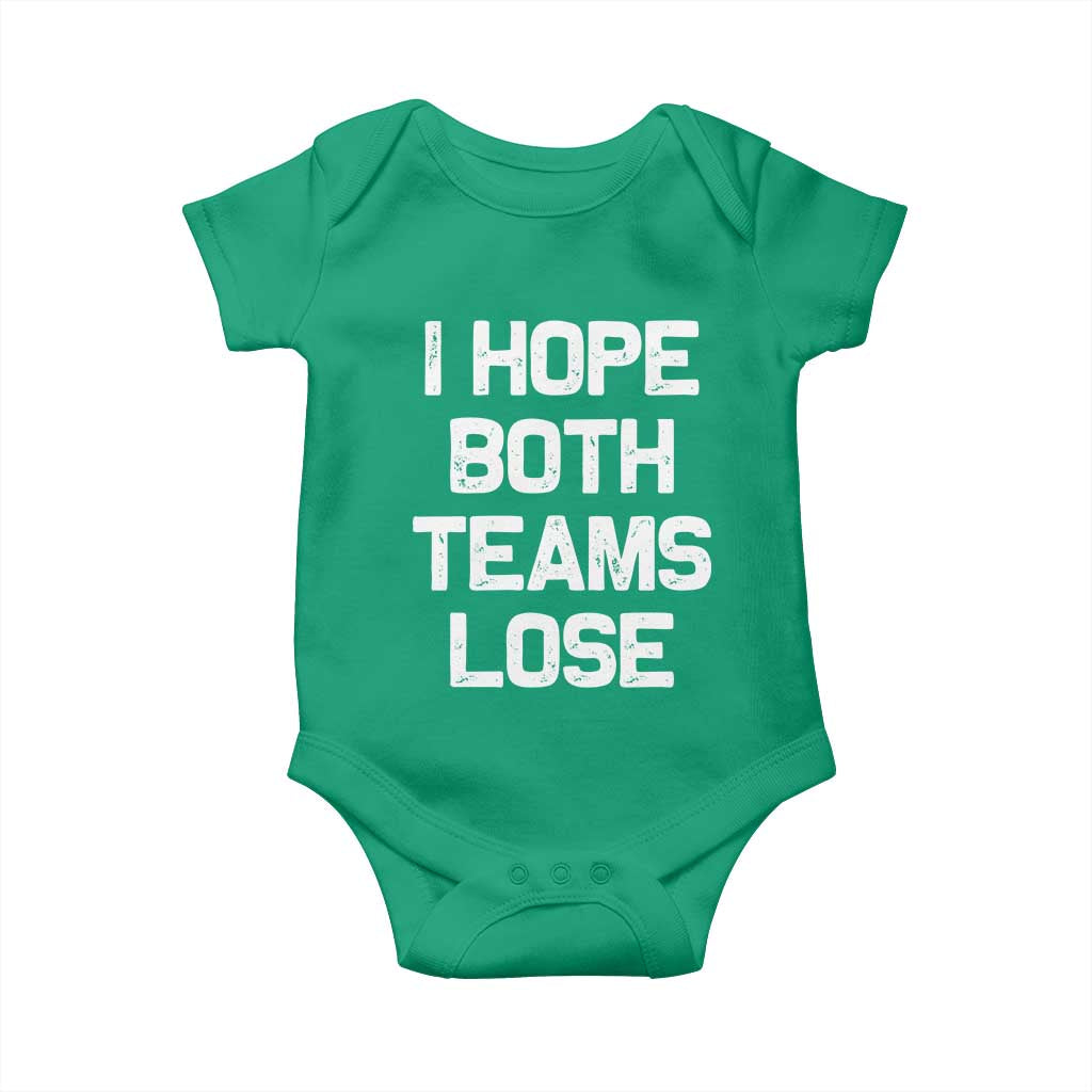 I Hope Both Team Lose Baby Onesie Funny Game Day Sports Meme TS10 Irish Green Print Your Wear