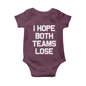 I Hope Both Team Lose Baby Onesie Funny Game Day Sports Meme TS10 Maroon Print Your Wear