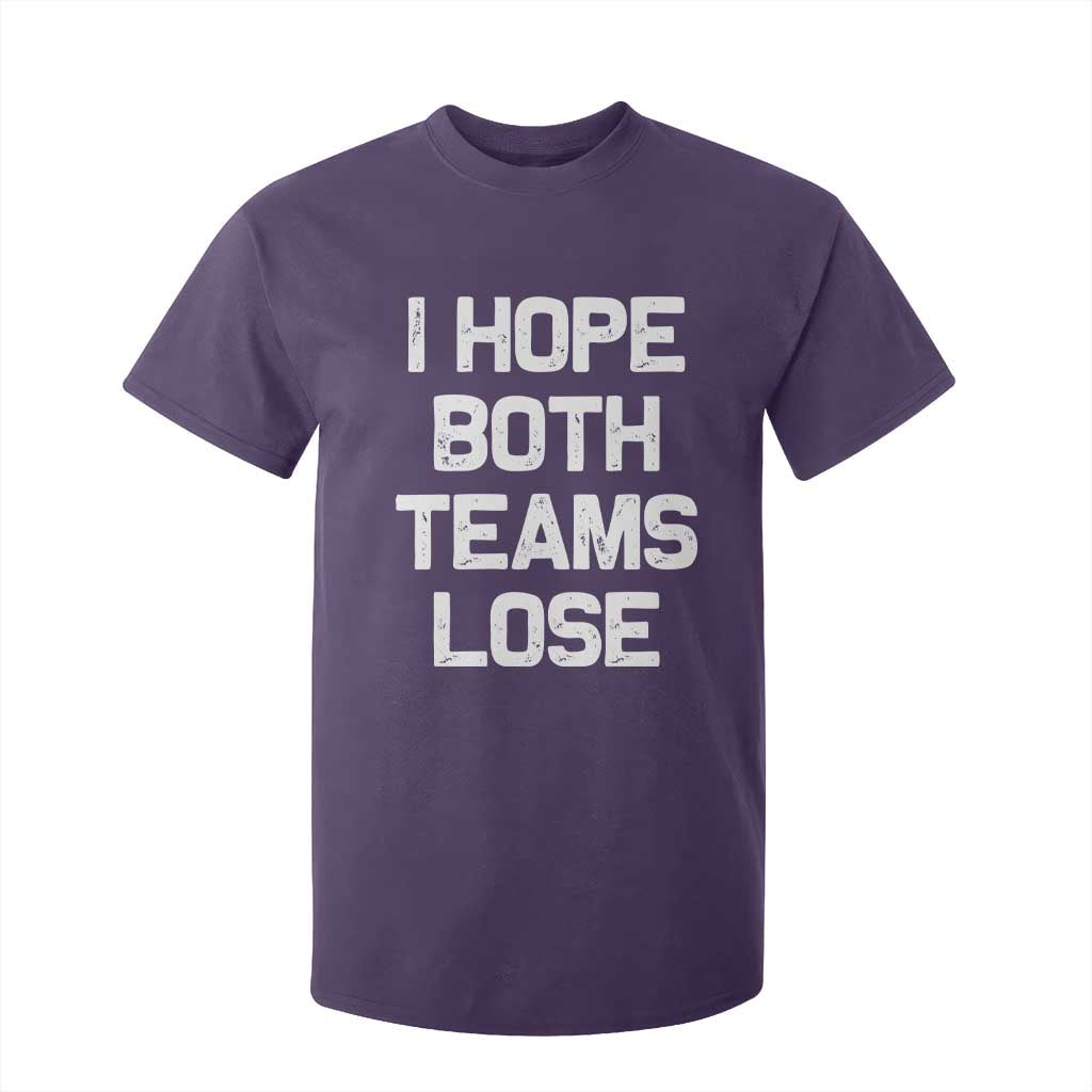 I Hope Both Team Lose T Shirt For Kid Funny Game Day Sports Meme TS10 Purple Print Your Wear