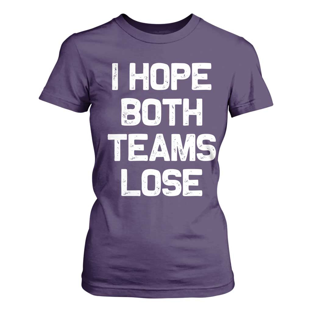 I Hope Both Team Lose T Shirt For Women Funny Game Day Sports Meme TS10 Purple Print Your Wear