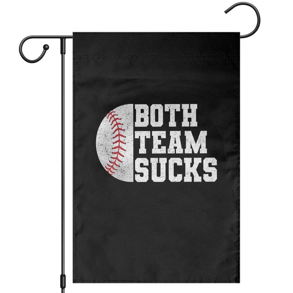 Funny Baseball Garden Flag Both Teams Sucks Meme TS10 Black Print Your Wear