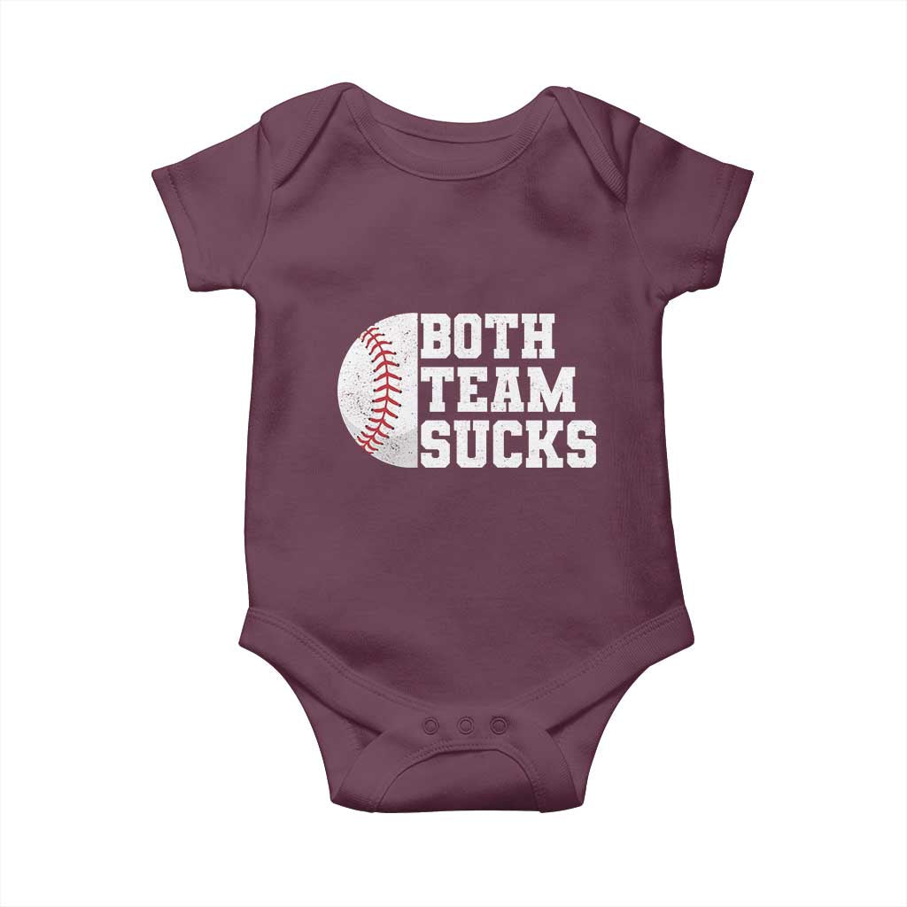 Funny Baseball Baby Onesie Both Teams Sucks Meme TS10 Maroon Print Your Wear
