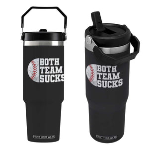 Funny Baseball Flip Straw Tumbler Both Teams Sucks Meme TS10 One Size: 30 oz Black Print Your Wear