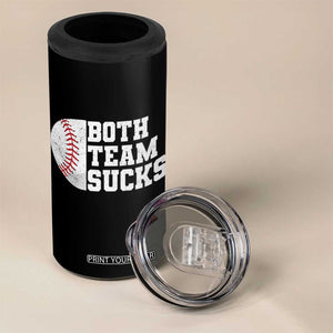 Funny Baseball 4 in 1 Can Cooler Tumbler Both Teams Sucks Meme TS10 Print Your Wear