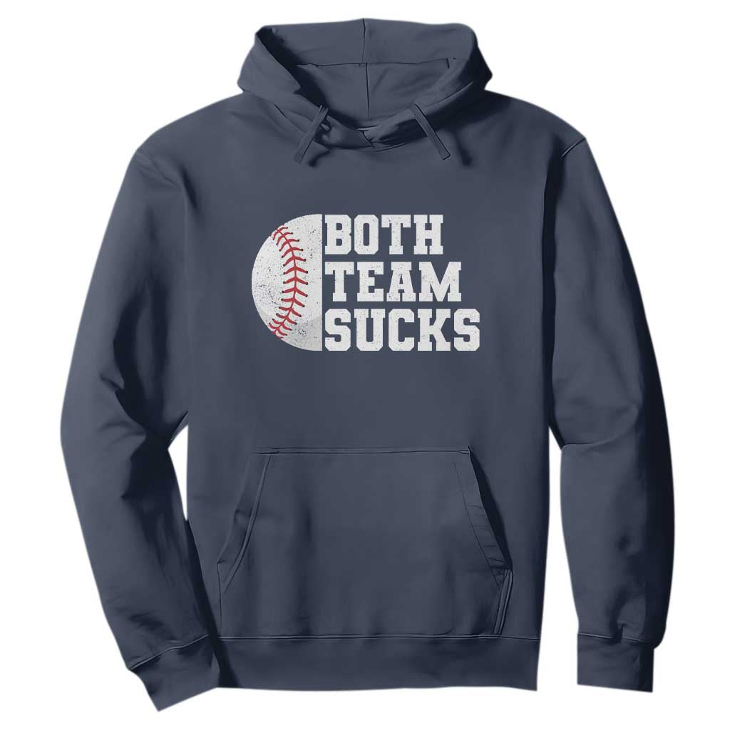 Funny Baseball Hoodie Both Teams Sucks Meme TS10 Navy Print Your Wear