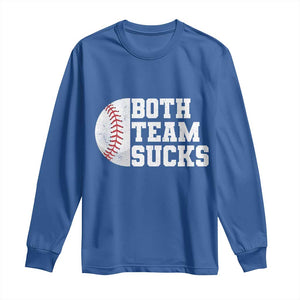 Funny Baseball Long Sleeve Shirt Both Teams Sucks Meme TS10 Royal Blue Print Your Wear