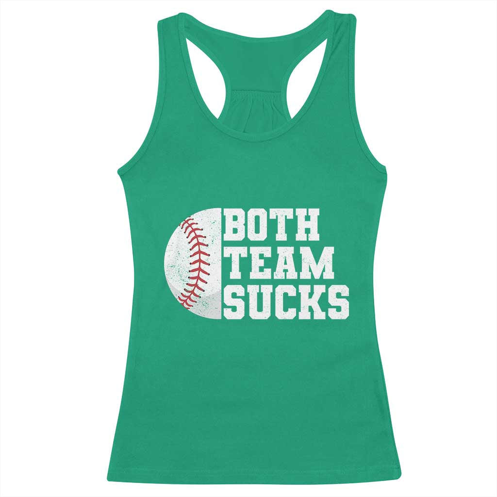 Funny Baseball Racerback Tank Top Both Teams Sucks Meme TS10 Irish Green Print Your Wear