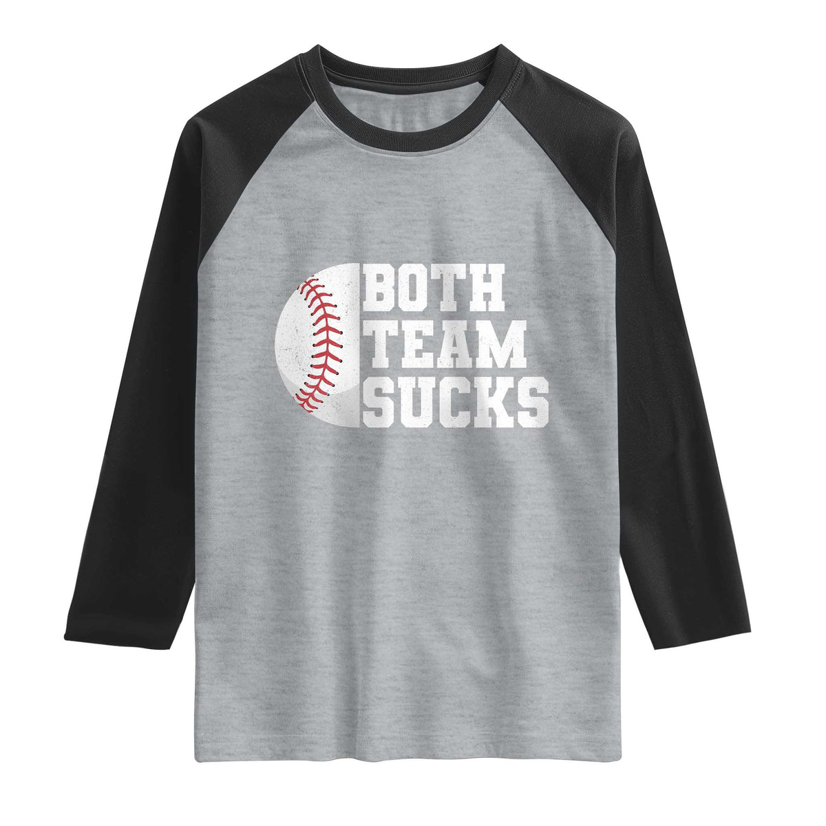 Funny Baseball Raglan Shirt Both Teams Sucks Meme TS10 Heather Gray Black Print Your Wear