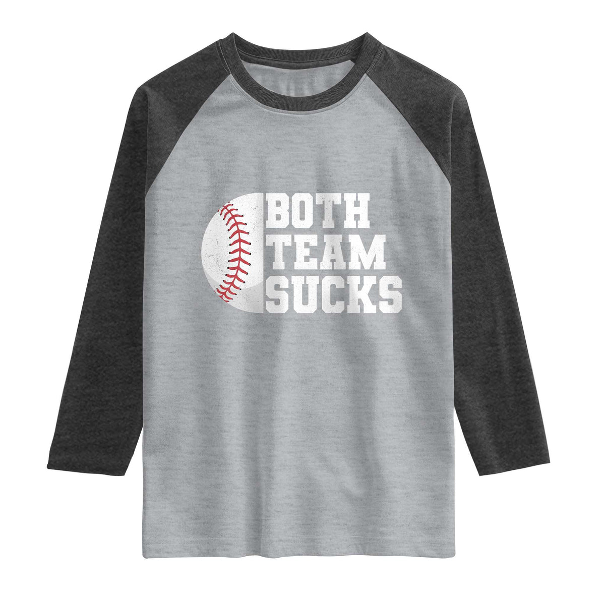 Funny Baseball Raglan Shirt Both Teams Sucks Meme TS10 Heather Gray Heather Charcoal Print Your Wear