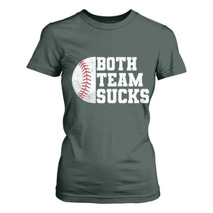 Funny Baseball T Shirt For Women Both Teams Sucks Meme TS10 Dark Forest Green Print Your Wear
