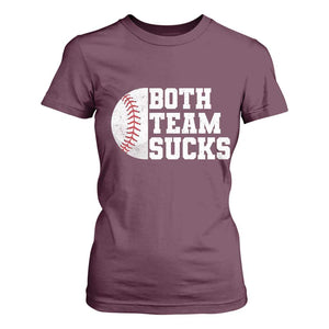 Funny Baseball T Shirt For Women Both Teams Sucks Meme TS10 Maroon Print Your Wear