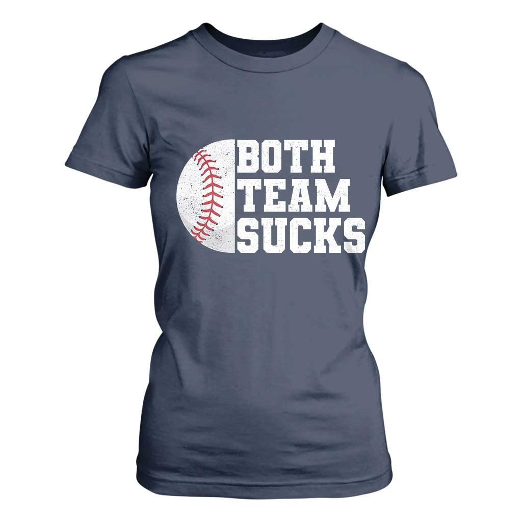 Funny Baseball T Shirt For Women Both Teams Sucks Meme TS10 Navy Print Your Wear