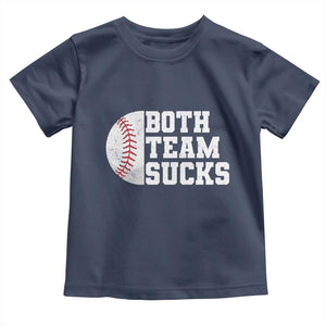 Funny Baseball Toddler T Shirt Both Teams Sucks Meme TS10 Navy Print Your Wear