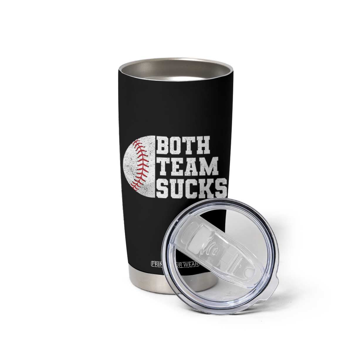Funny Baseball Tumbler Cup Both Teams Sucks Meme TS10 Print Your Wear