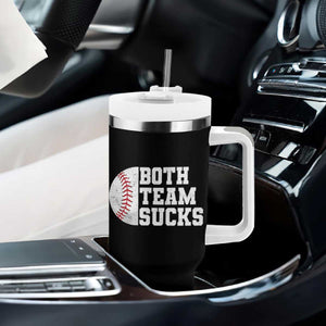 Funny Baseball Tumbler With Handle Both Teams Sucks Meme TS10 Print Your Wear
