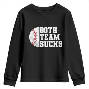 Funny Baseball Youth Sweatshirt Both Teams Sucks Meme TS10 Black Print Your Wear