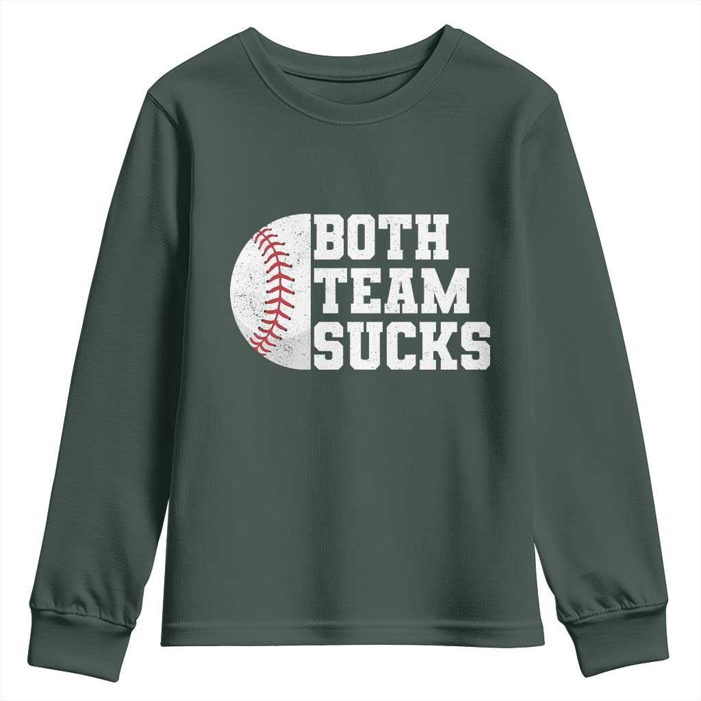 Funny Baseball Youth Sweatshirt Both Teams Sucks Meme TS10 Dark Forest Green Print Your Wear