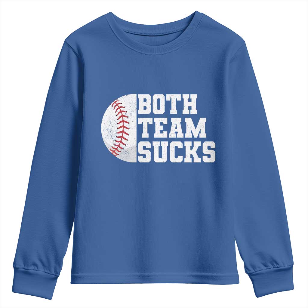 Funny Baseball Youth Sweatshirt Both Teams Sucks Meme TS10 Royal Blue Print Your Wear