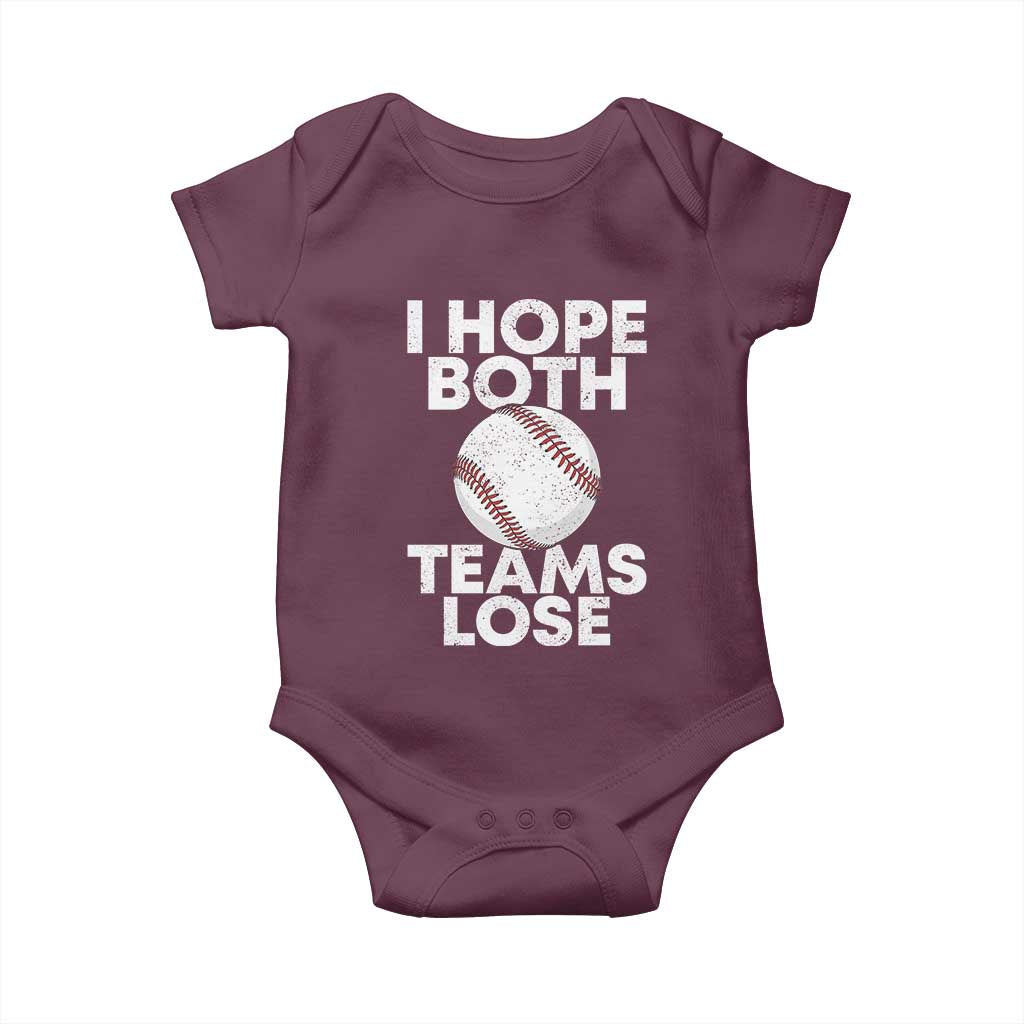 Funny Baseball Meme Baby Onesie I Just Hope Both Teams Lost TS10 Maroon Print Your Wear