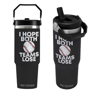 Funny Baseball Meme Flip Straw Tumbler I Just Hope Both Teams Lost TS10 One Size: 30 oz Black Print Your Wear