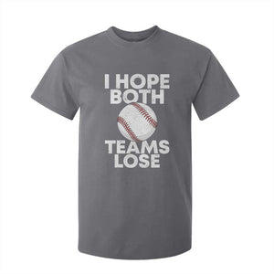 Funny Baseball Meme T Shirt For Kid I Just Hope Both Teams Lost TS10 Charcoal Print Your Wear