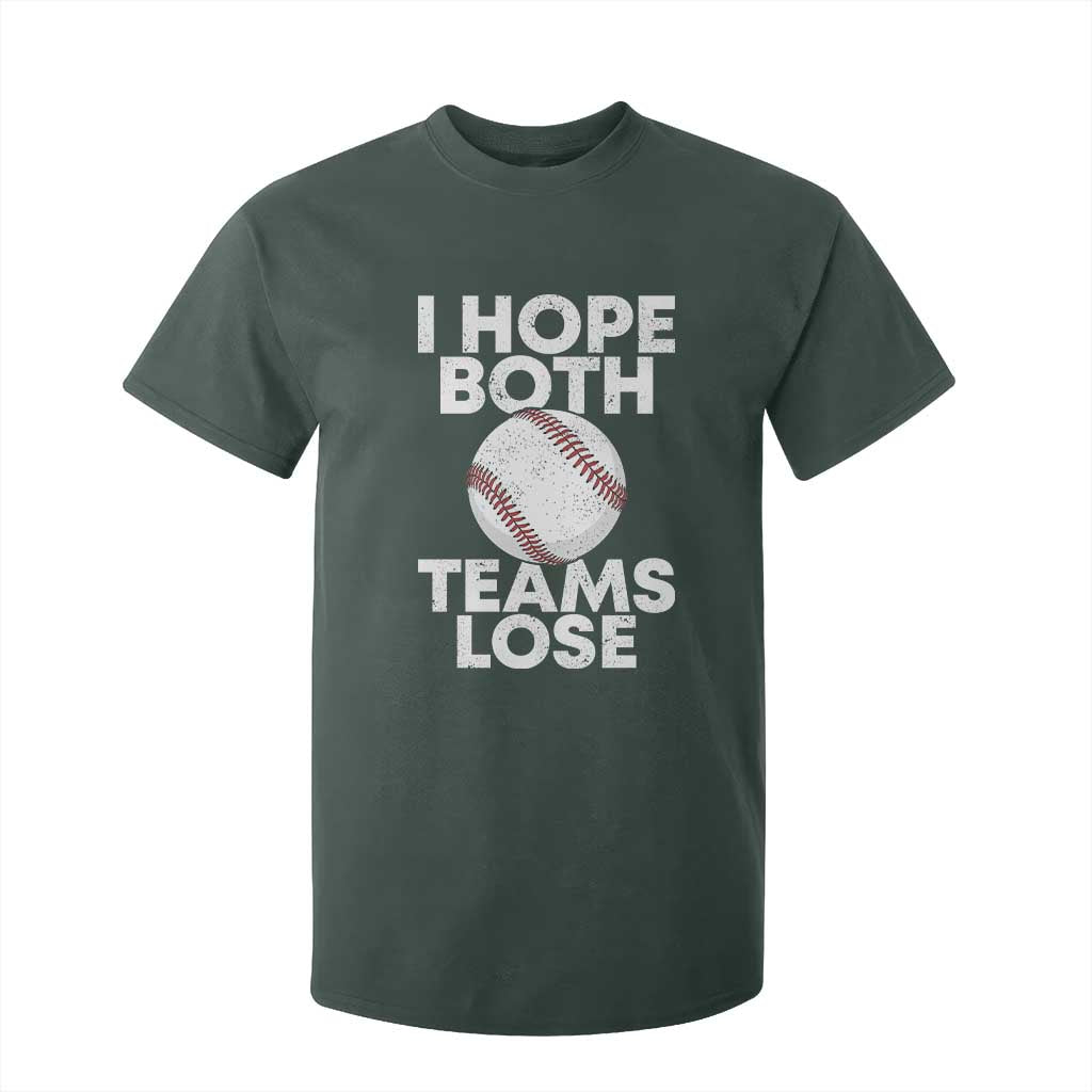 Funny Baseball Meme T Shirt For Kid I Just Hope Both Teams Lost TS10 Dark Forest Green Print Your Wear