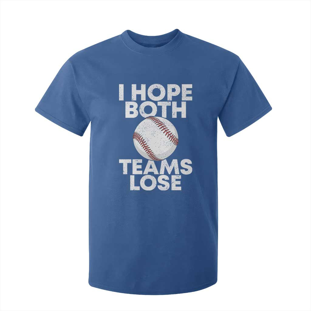 Funny Baseball Meme T Shirt For Kid I Just Hope Both Teams Lost TS10 Royal Blue Print Your Wear