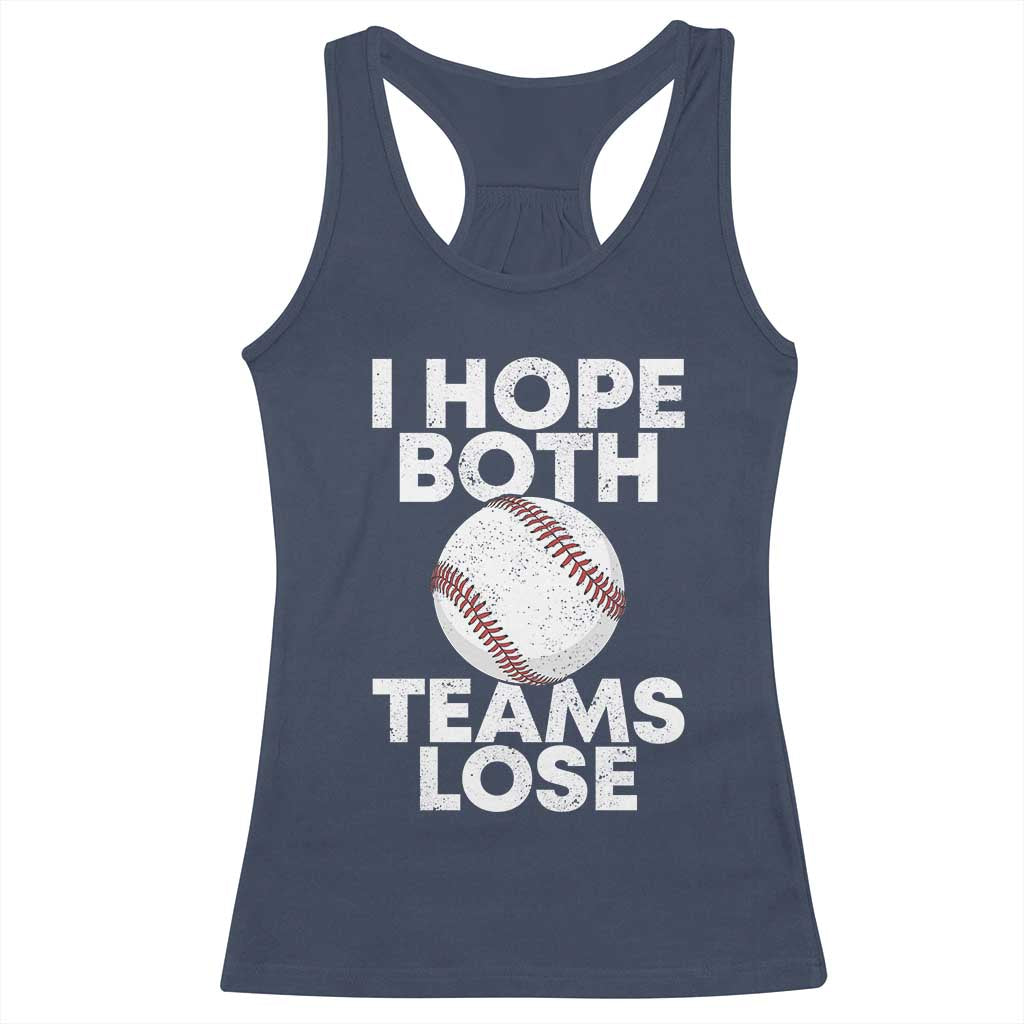 Funny Baseball Meme Racerback Tank Top I Just Hope Both Teams Lost TS10 Navy Print Your Wear