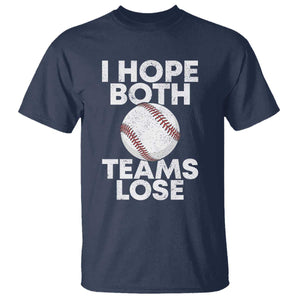 Funny Baseball Meme T Shirt I Just Hope Both Teams Lost TS10 Navy Print Your Wear