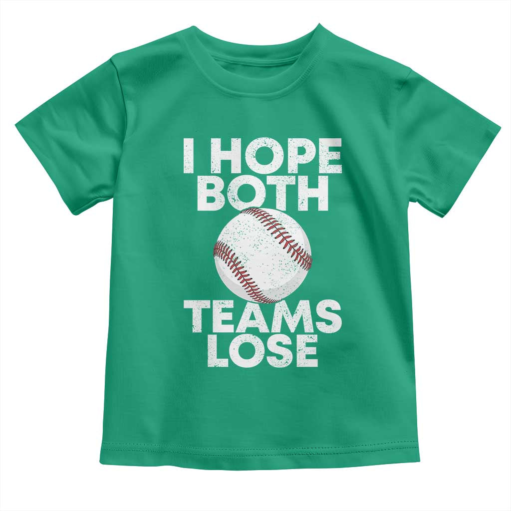 Funny Baseball Meme Toddler T Shirt I Just Hope Both Teams Lost TS10 Irish Green Print Your Wear