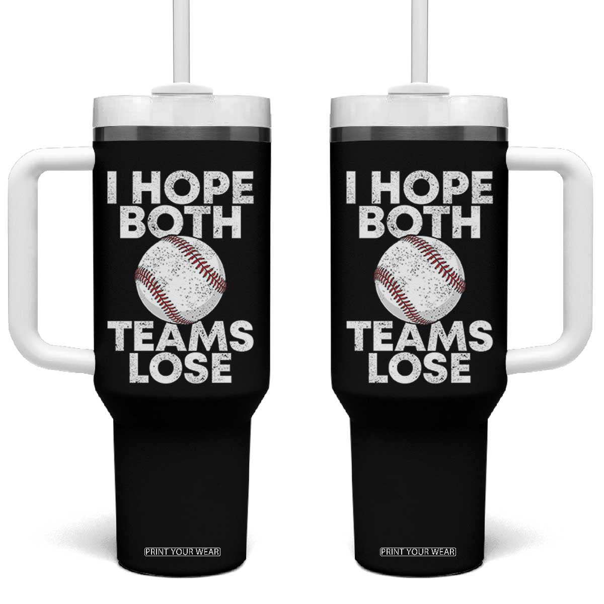 Funny Baseball Meme Tumbler With Handle I Just Hope Both Teams Lost TS10 One Size: 40 oz Black Print Your Wear