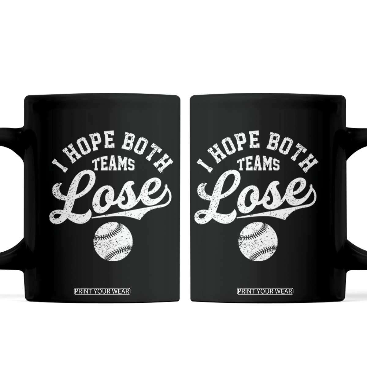 Baseball Meme Coffee Mug Retro I Just Hope Both Teams Lost Funny Sayings TS10 Black Print Your Wear