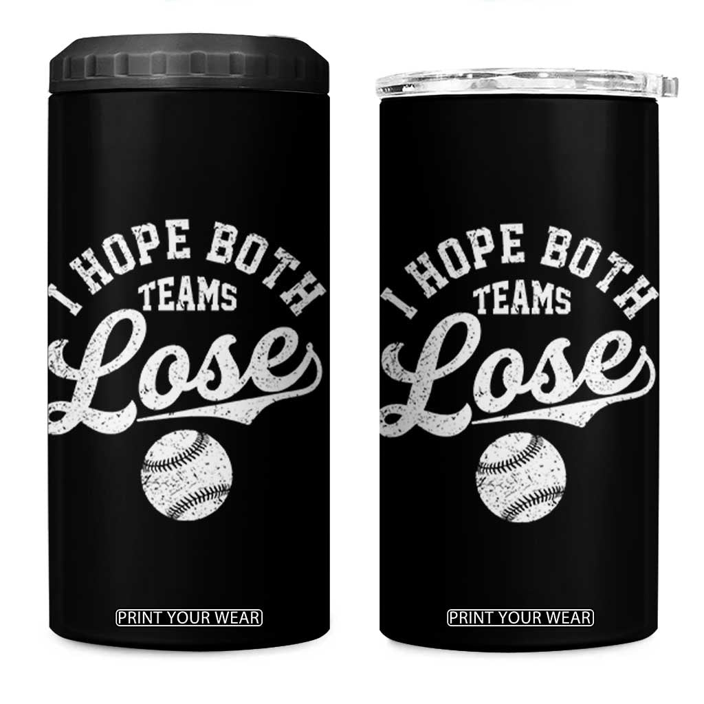 Baseball Meme 4 in 1 Can Cooler Tumbler Retro I Just Hope Both Teams Lost Funny Sayings TS10 One Size: 16 oz Black Print Your Wear