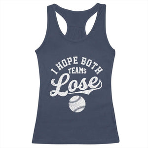 Baseball Meme Racerback Tank Top Retro I Just Hope Both Teams Lost Funny Sayings TS10 Navy Print Your Wear