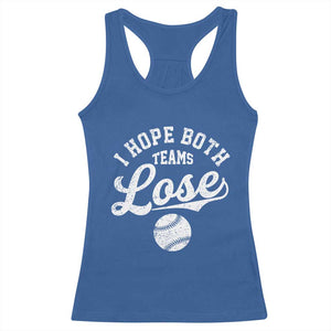 Baseball Meme Racerback Tank Top Retro I Just Hope Both Teams Lost Funny Sayings TS10 Royal Blue Print Your Wear