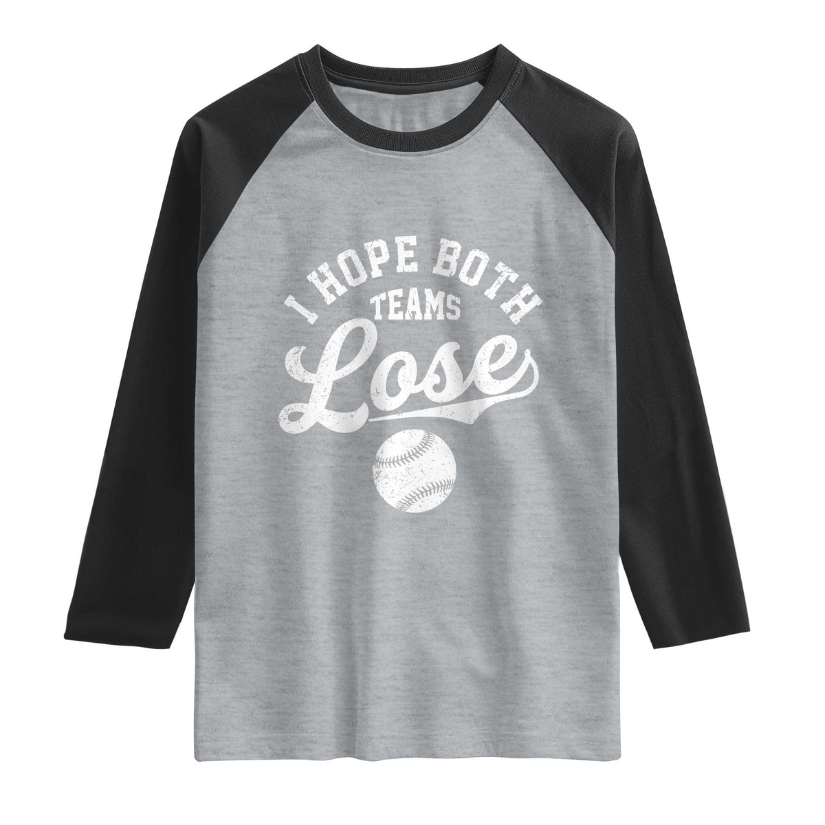 Baseball Meme Raglan Shirt Retro I Just Hope Both Teams Lost Funny Sayings TS10 Heather Gray Black Print Your Wear