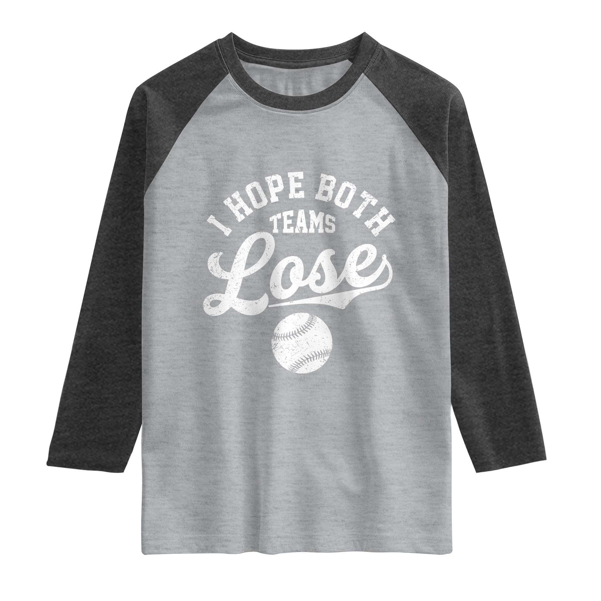 Baseball Meme Raglan Shirt Retro I Just Hope Both Teams Lost Funny Sayings TS10 Heather Gray Heather Charcoal Print Your Wear