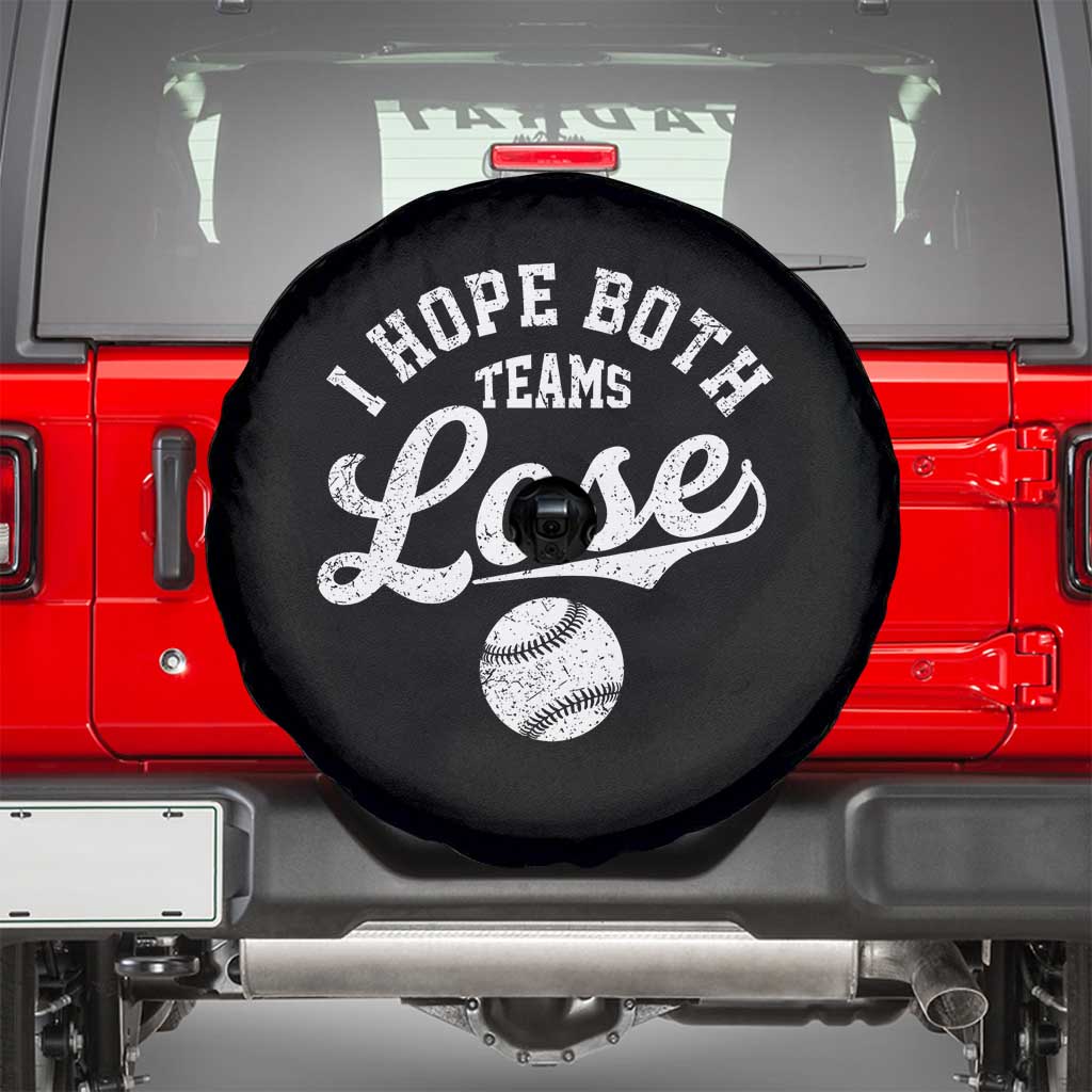 Baseball Meme Spare Tire Cover Retro I Just Hope Both Teams Lost Funny Sayings TS10 Black Print Your Wear