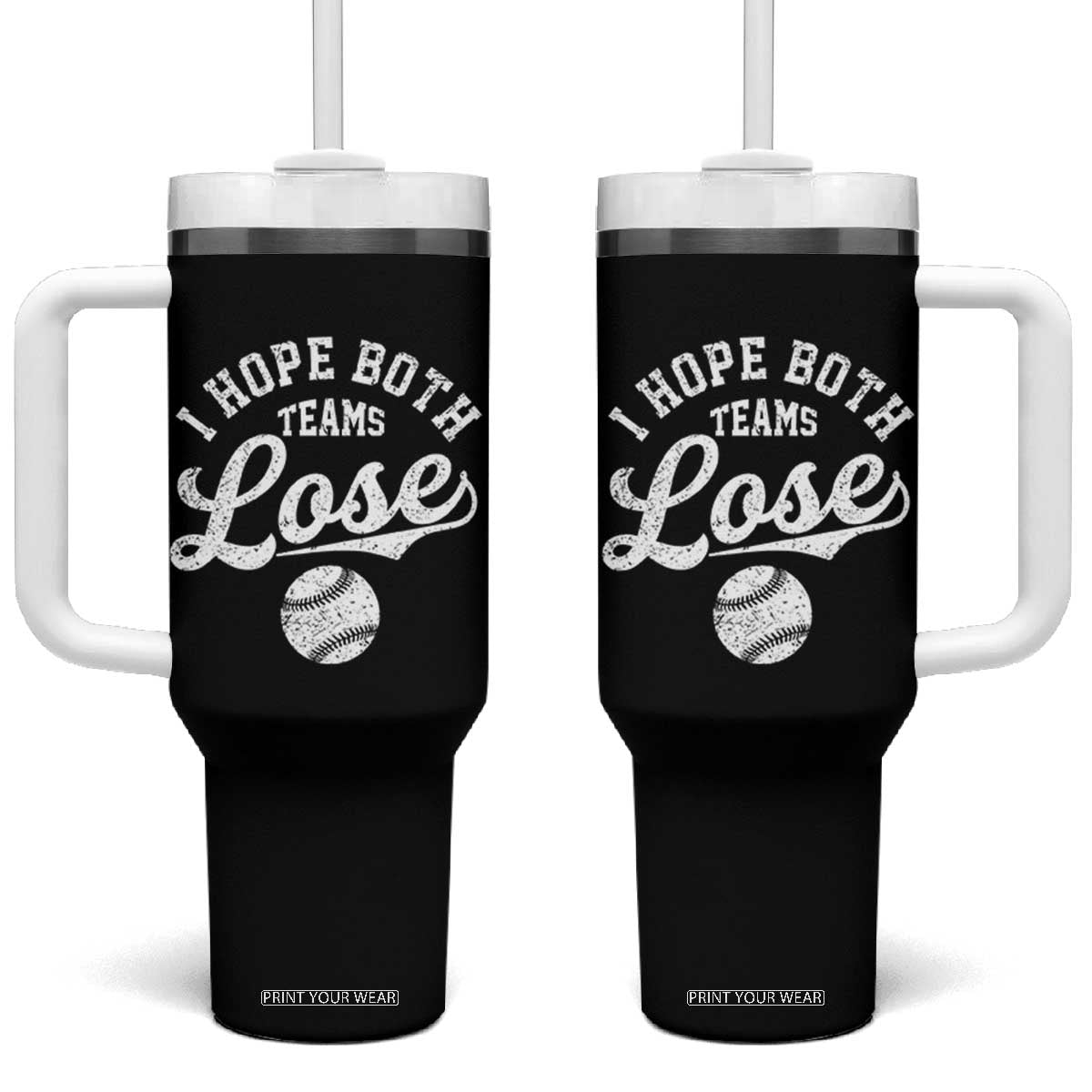 Baseball Meme Tumbler With Handle Retro I Just Hope Both Teams Lost Funny Sayings TS10 One Size: 40 oz Black Print Your Wear