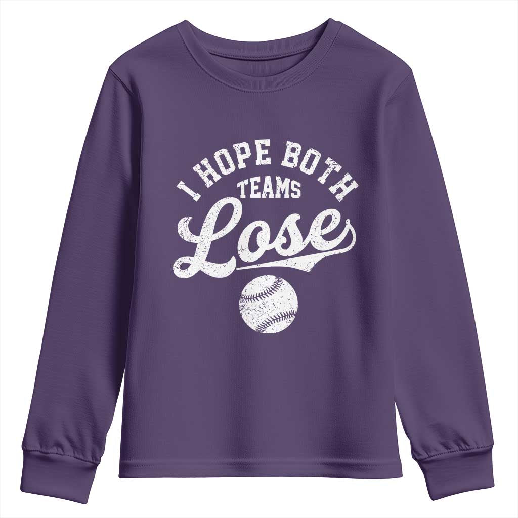 Baseball Meme Youth Sweatshirt Retro I Just Hope Both Teams Lost Funny Sayings TS10 Purple Print Your Wear